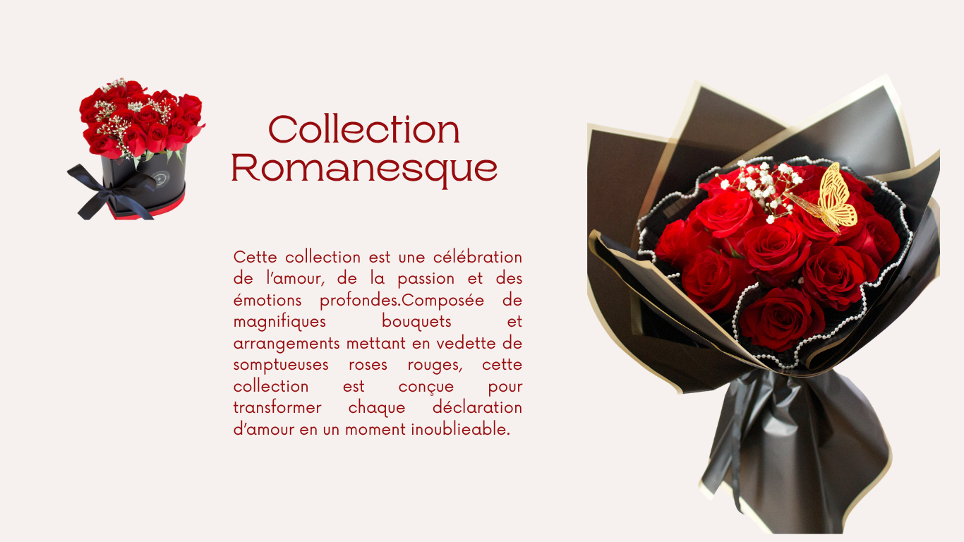 Collection Romanesque- Des Roses qui racontent une histoire d'amour